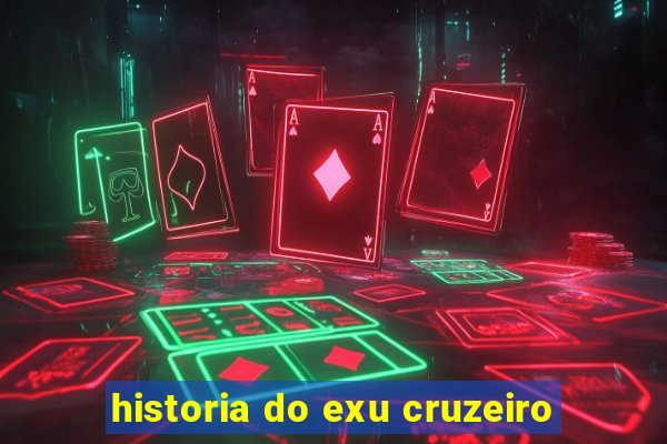 historia do exu cruzeiro